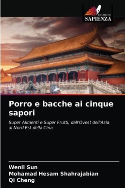 Porro e bacche ai cinque sapori - Sun - Outro - - 9786203280111 - 9 de fevereiro de 2021