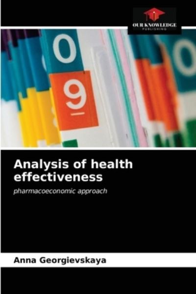 Cover for Anna Georgievskaya · Analysis of health effectiveness (Paperback Book) (2021)