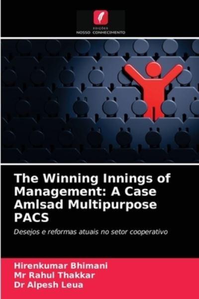Cover for Hirenkumar Bhimani · The Winning Innings of Management (Paperback Book) (2021)
