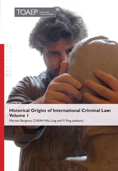 Cover for Morten Bergsmo · Historical Origins of International Criminal Law: Volume 1 (Hardcover Book) (2014)