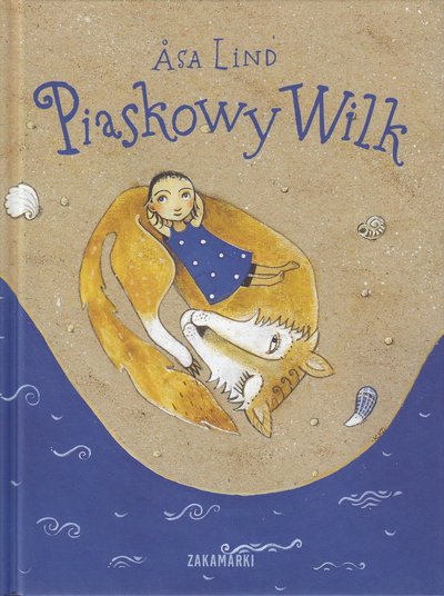 Cover for Åsa Lind · Piaskowy Wilk (Hardcover Book) (2007)