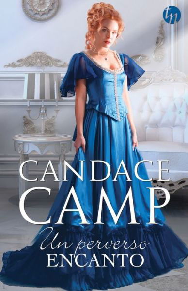 Cover for Candace Camp · Un perverso encanto (Taschenbuch) (2020)