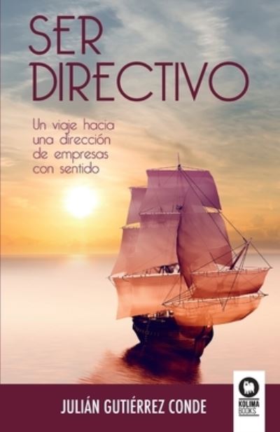 Cover for Julián Gutiérrez Conde · Ser directivo (Paperback Book) (2023)