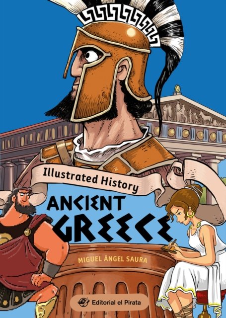 Miguel Angel Saura · Illustrated History - Ancient Greece - History for Kids (Pocketbok) (2024)