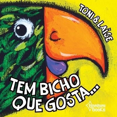Cover for Toni · Tem Bicho Que Gosta... (Paperback Book) (2020)