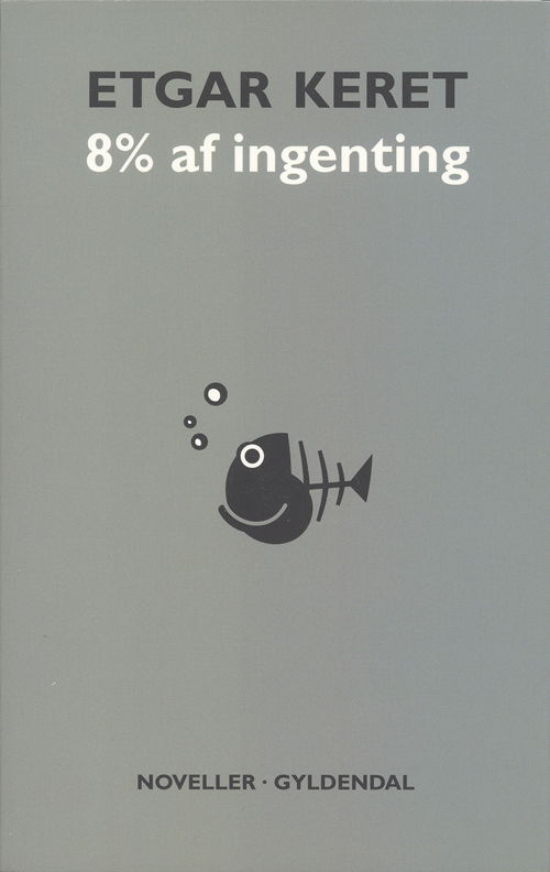 Cover for Etgar Keret · 8% af ingenting (Sewn Spine Book) [1. wydanie] (2006)