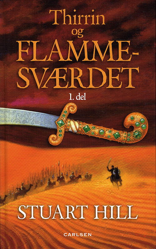 Cover for Stuart Hill · Ismarken 2: Ismarken 2 - Thirrin og flammesværdet, 1 del (Bound Book) [1. wydanie] (2010)