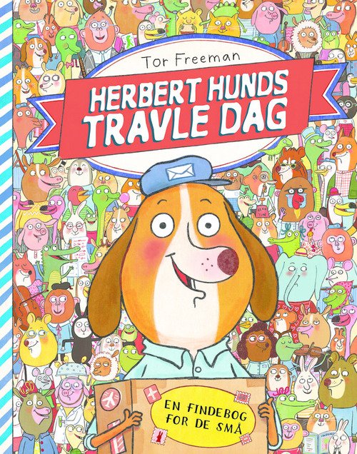 Cover for Tor Freeman · Herbert hunds travle dag (Hardcover Book) [1st edition] (2014)