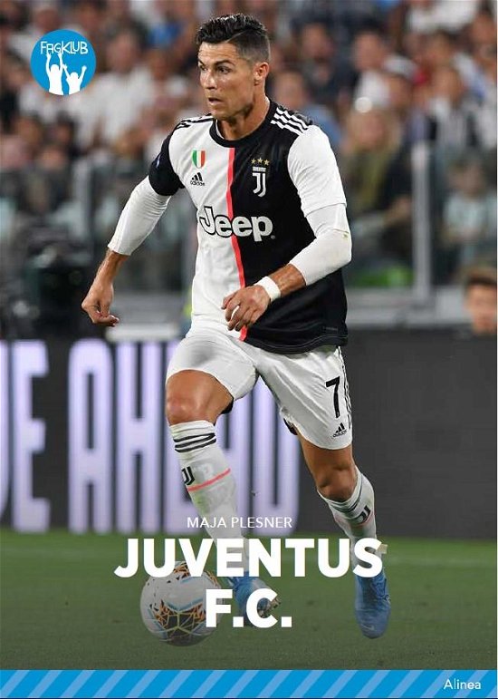 Cover for Maja Plesner · Fagklub: Klubhold - Juventus FC, Blå Fagklub (Indbundet Bog) [1. udgave] (2020)