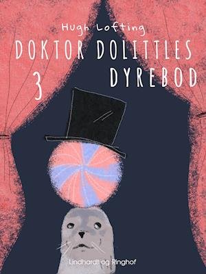Cover for Hugh Lofting · Doktor Dolittle: Doktor Dolittles dyrebod (Hæftet bog) [1. udgave] (2018)