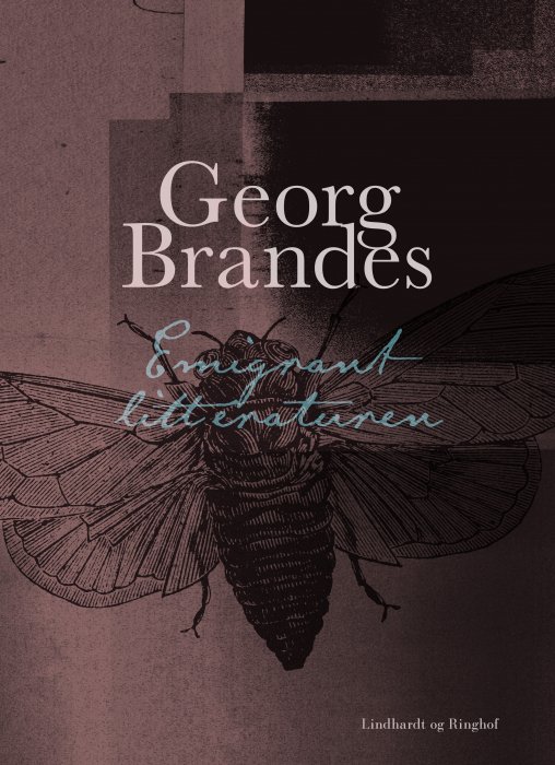 Cover for Georg Brandes · Hovedstrømninger i det 19. århundredes litteratur: Emigrantlitteraturen (Sewn Spine Book) [1. wydanie] (2019)