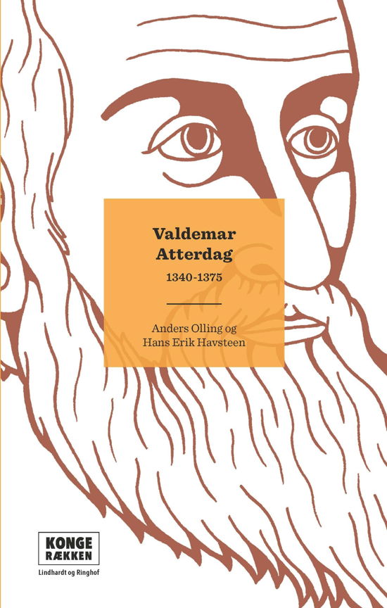 Kongerækken: Valdemar Atterdag - Anders Asbjørn Olling; Hans Erik  Havsteen - Boeken - Lindhardt og Ringhof - 9788727014111 - 15 maart 2022