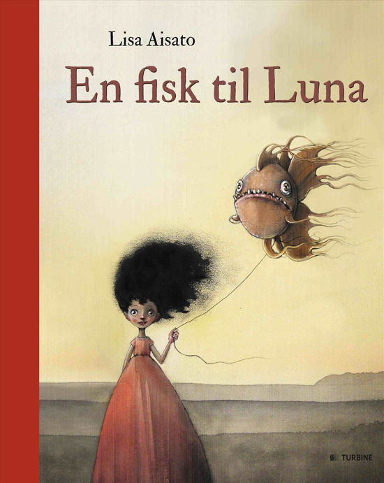 Cover for Lisa Aisato · En fisk til Luna (Inbunden Bok) (2015)