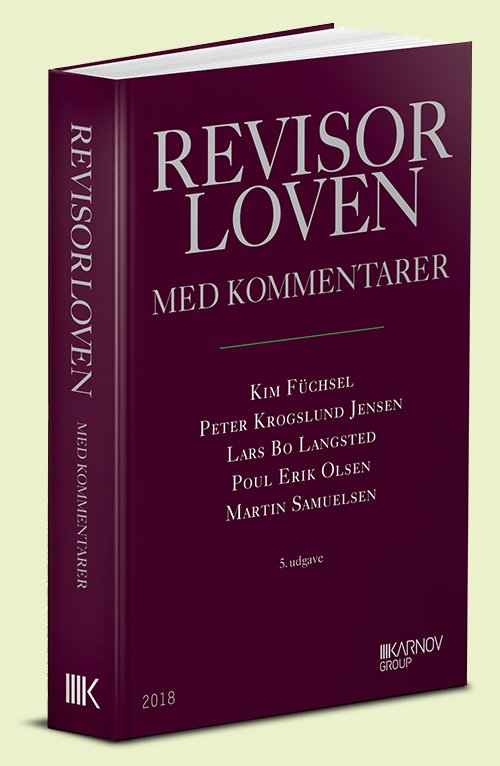 Cover for Peter Krogslund Jensen, Lars Bo Langsted, Poul Erik Olsen, Martin Samuelsen og Kim Füchsel · Revisorloven (Hardcover Book) [5.º edición] (2018)