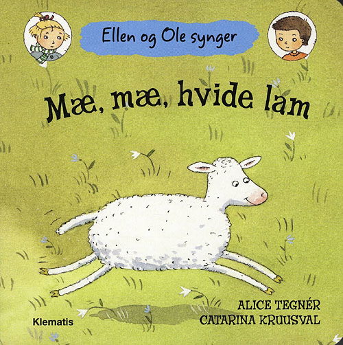 Cover for Alice Tegnér · Mæ, mæ hvide lam - Ellen og Ole synger (Cardboard Book) [1st edition] (2011)