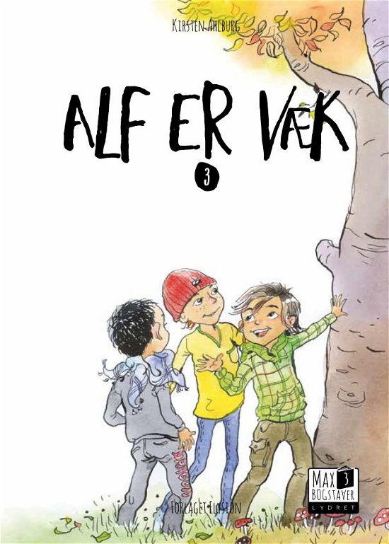 Cover for Kirsten Ahlburg · Max 3: Alf er væk (Gebundenes Buch) [1. Ausgabe] (2018)