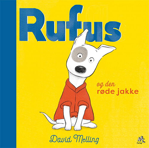 Cover for David Melling · Rufus-serien: Rufus og den røde jakke (Indbundet Bog) [1. udgave] (2021)