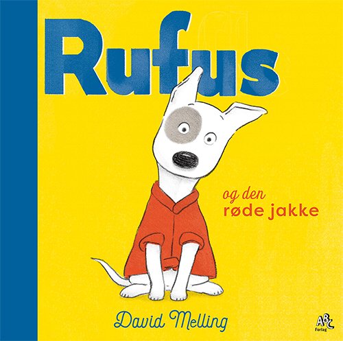Cover for David Melling · Rufus-serien: Rufus og den røde jakke (Bound Book) [1. Painos] (2021)