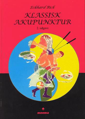 Cover for Eckhard Bick · Klassisk akupunktur (Bound Book) [2.º edición] [Indbundet] (2002)