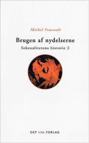 Cover for Foucault · Redaktion Filosofi¤Seksualitetens historie: Brugen af nydelserne (Heftet bok) [1. utgave] (2004)