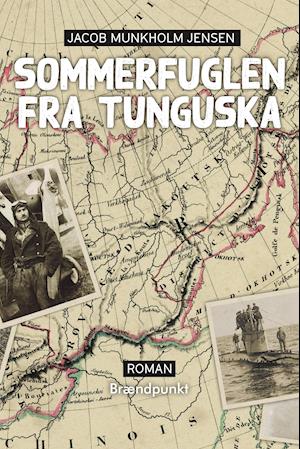 Cover for Jacob Munkholm Jensen · Sommerfuglen fra Tunguska (Heftet bok) [1. utgave] (2021)