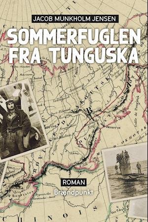 Cover for Jacob Munkholm Jensen · Sommerfuglen fra Tunguska (Poketbok) [1:a utgåva] (2021)
