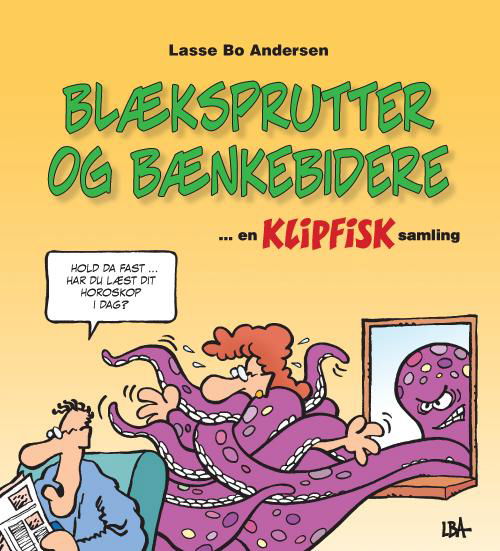 En Klipfisk samling: Blæksprutter og bænkebidere - Lasse Bo Andersen - Libros - tekstogtegning.dk - 9788799930111 - 20 de octubre de 2016