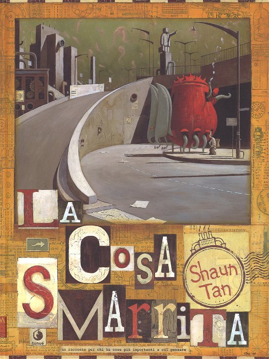 Cover for Shaun Tan · La  Cosa Smarrita (Book)