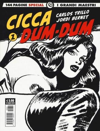 Carlos Trillo - Cicca Dum-Dum #01 - Carlos Trillo - Bøger -  - 9788869118111 - 21. marts 2024