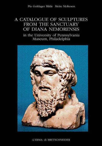 Cover for Pia Guldager Bilde · A Catalogue of Sculptures from the Sanctuary of Diana Nemorensis in the University of Pennsylvania Museum, Philadelphia (Analecta Romana Instituti Danici. Supplementa. (L'erma)) (Paperback Book) (2002)