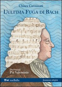 Cover for Chiara Carminati · L' Ultima Fuga Di Bach (Book)