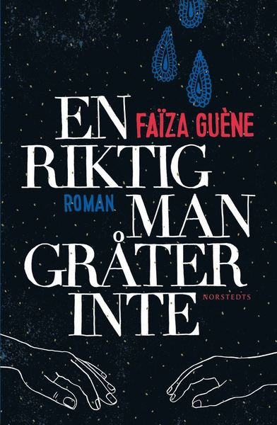 Cover for Faïza Guène · En riktig man gråter inte (ePUB) (2015)