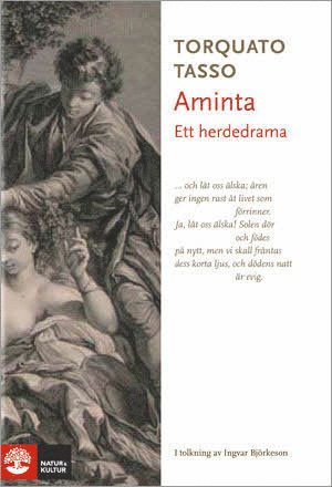 Levande litteratur: Aminta : ett herdedrama - Torquato Tasso - Libros - Natur & Kultur Allmänlitteratur - 9789127130111 - 10 de enero de 2011