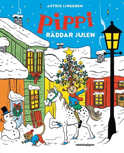 Cover for Astrid Lindgren · Pippi räddar julen (Innbunden bok) (2023)