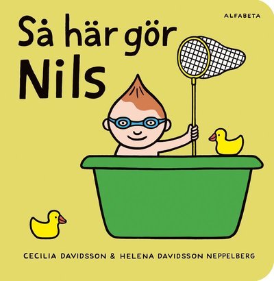 Cover for Cecilia Davidsson · Så här gör Nils (Kartonbuch) (2024)