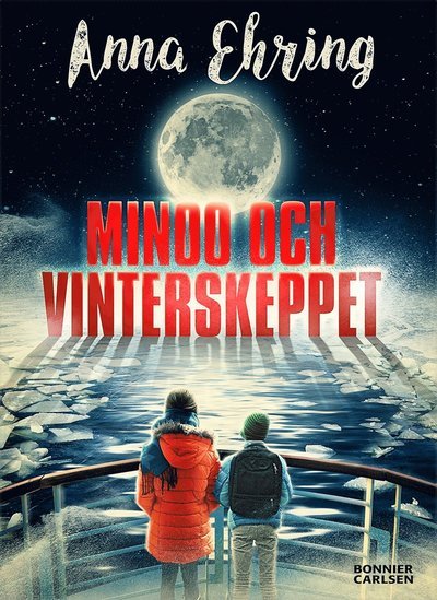 Cover for Anna Ehring · Minoo och vinterskeppet (Kartor) (2017)