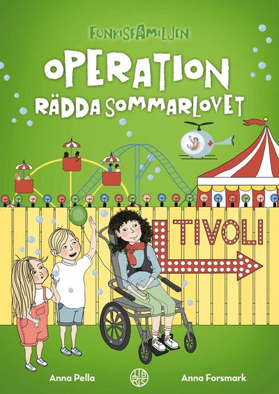 Funkisfamiljen: Operation rädda sommarlovet - Anna Pella - Books - Libris förlag - 9789173878111 - March 11, 2019