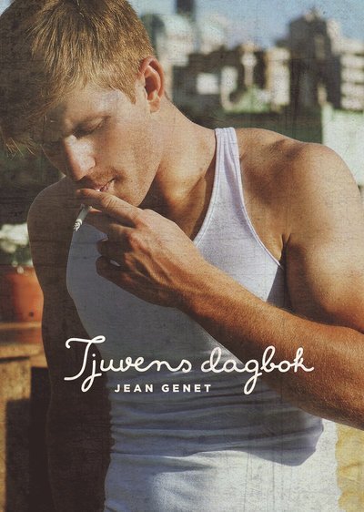 Cover for Jean Genet · Tjuvens dagbok (Indbundet Bog) (2014)