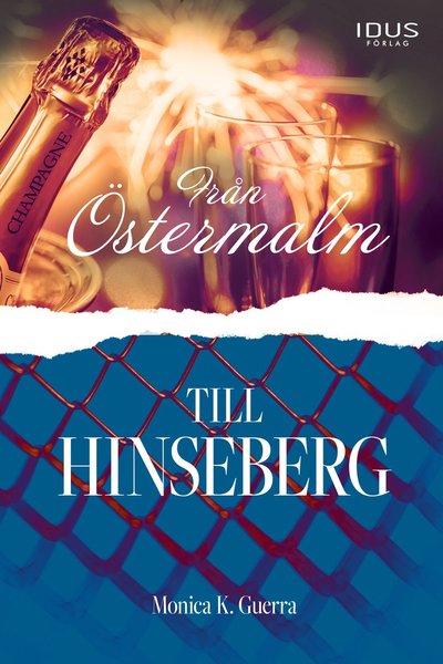 Cover for Monica K. Guerra · Från Östermalm till Hinseberg (Book) (2021)