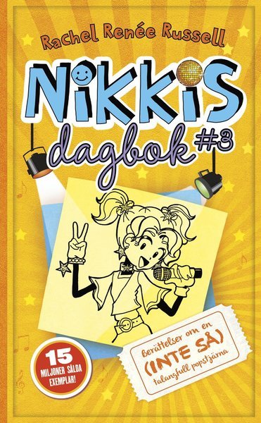 Cover for Rachel Renée Russell · Nikkis dagbok: Nikkis dagbok #3 : berättelser om en (inte så) talangfull popstjärna (Paperback Bog) (2022)