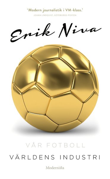 Cover for Erik Niva · Vår fotboll Världens industri: Världens industri (Paperback Book) (2021)