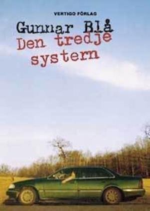 Cover for Blå, Gunnar (Carl-Michael Edenborg) · Den tredje systern-trilogin: Den tredje systern (Bog) (2005)