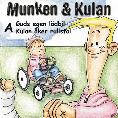 Cover for Åke Samuelsson · Munken &amp; Kulan A, Guds egen lådbil ; Kulan åker rullstol (CD) (2001)