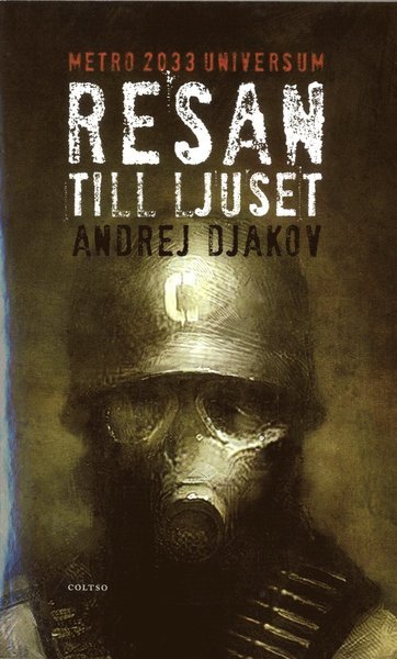 Cover for Andrej Djakov · Metro 2033 Universum: Resan till ljuset (Paperback Book) (2020)