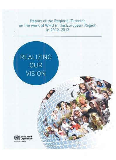 Cover for Who Regional Office for Europe · Realizing Our Vision: Report of the Regional Director on the Work of Who in the European Region in 2012-2013 (Paperback Bog) (2015)