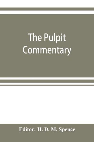 Cover for H D M Spence · The pulpit commentary (Paperback Bog) (2019)