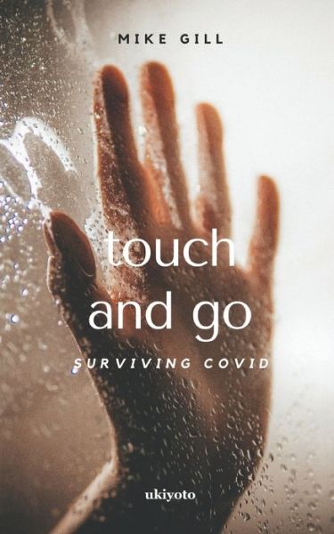 Cover for Mike Gill · Touch and Go (Paperback Book) (2021)