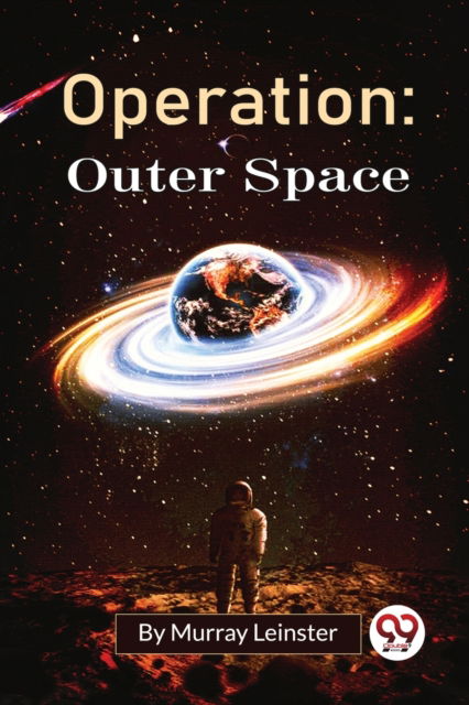 Cover for Murray Leinster · Operation : Outer Space (Paperback Book) (2022)