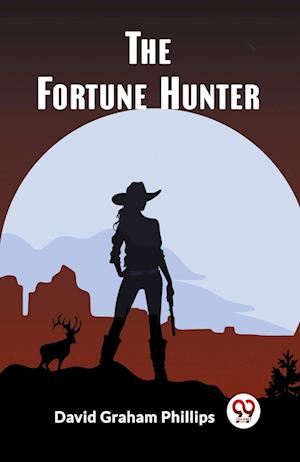 Cover for David Graham Phillips · The Fortune Hunter (Edition2023) (Paperback Book) (2024)