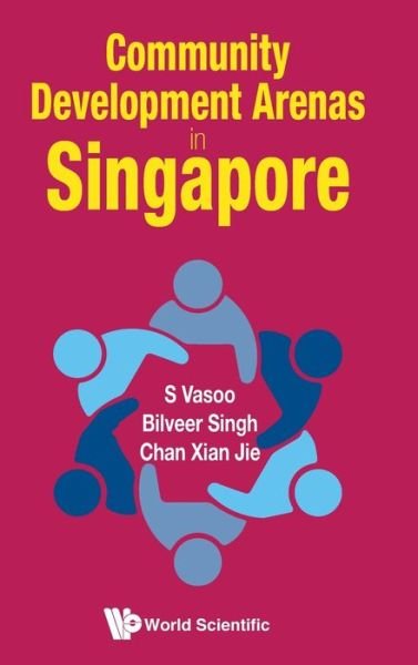 Cover for S Vasoo · Community Development Arenas In Singapore (Gebundenes Buch) (2019)